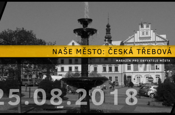 NAŠE MĚSTO ČESKÁ TŘEBOVÁ (2018/08)
