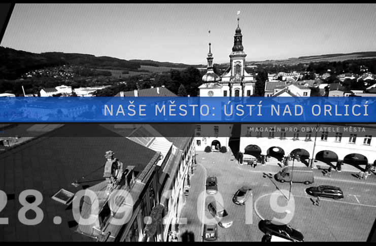 NAŠE MĚSTO ÚSTÍ NAD ORLICÍ (2019/09)