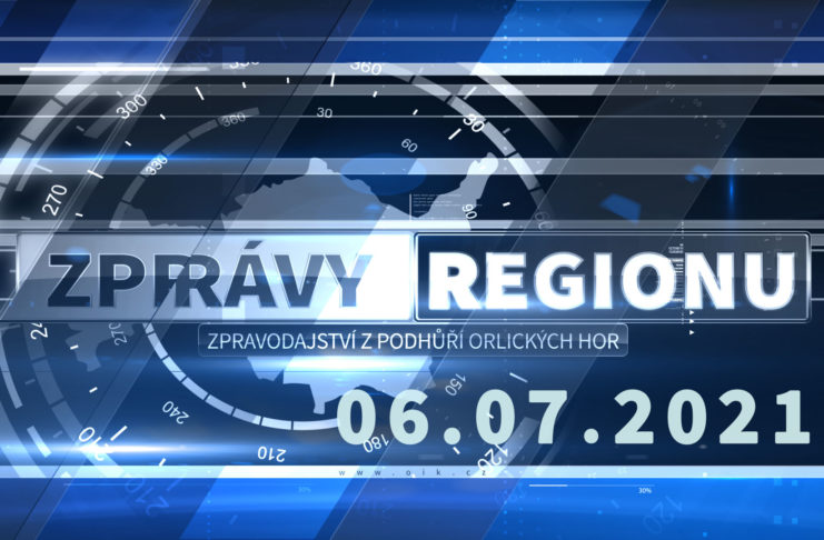 ZPRÁVY REGIONU 06. 07. 2021