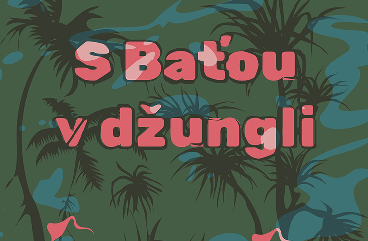 Markéta Pilátová: S Baťou v džungli