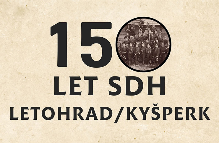 Výstava k výročí 150 let SDH Letohrad / Kyšperk